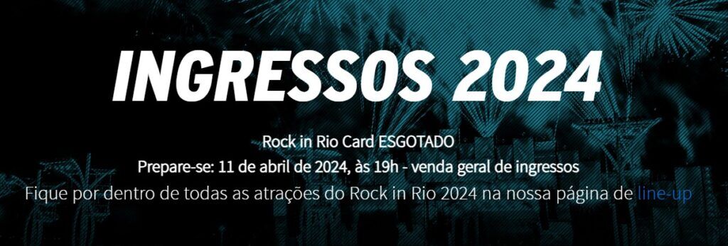 INGRESSO ROCK IN RIO 2024 HOJE: como comprar antes de esgotar e tudo sobre  valores, descontos e atrações